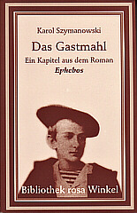 Szymanowski. Gastmahl